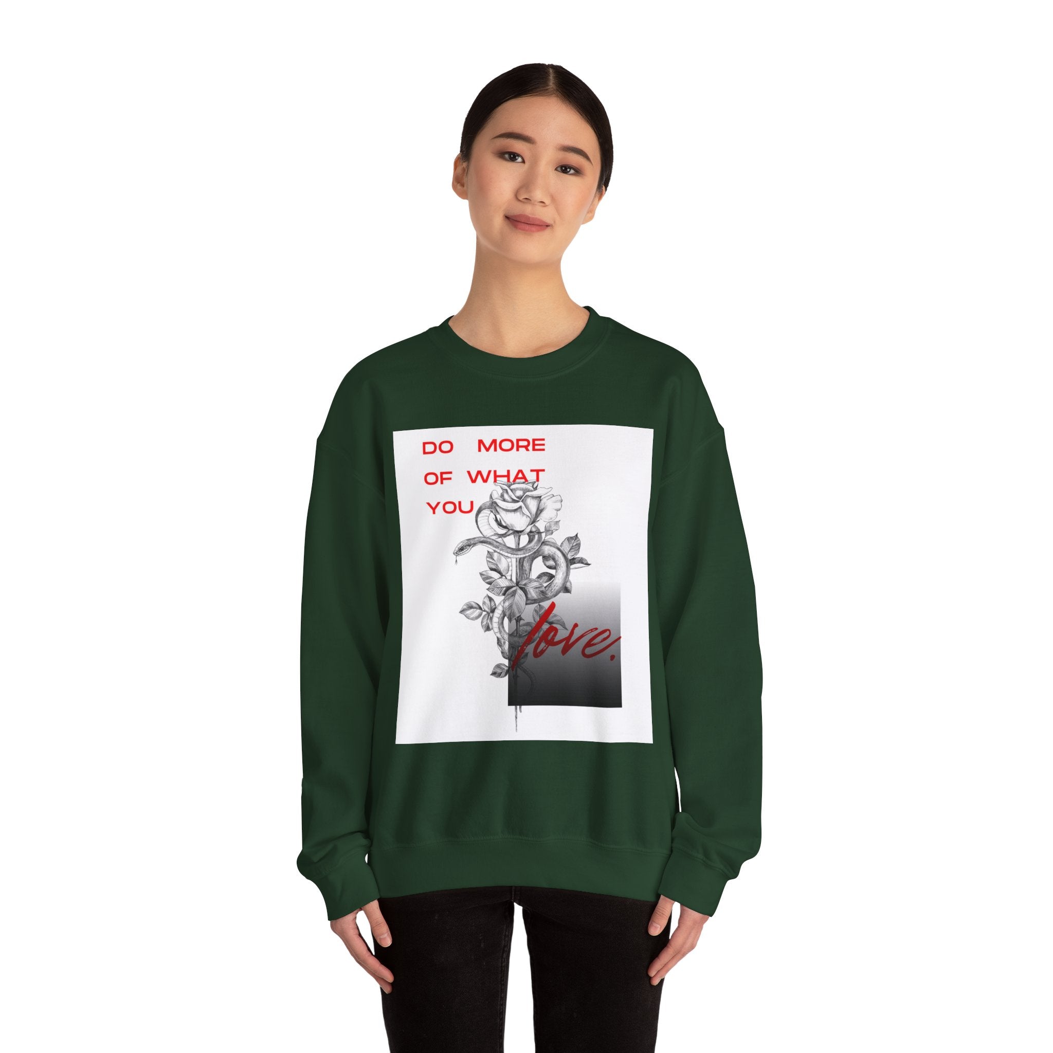 Crewneck Sweatshirt — "Do More of What You Love" Floral Graphic