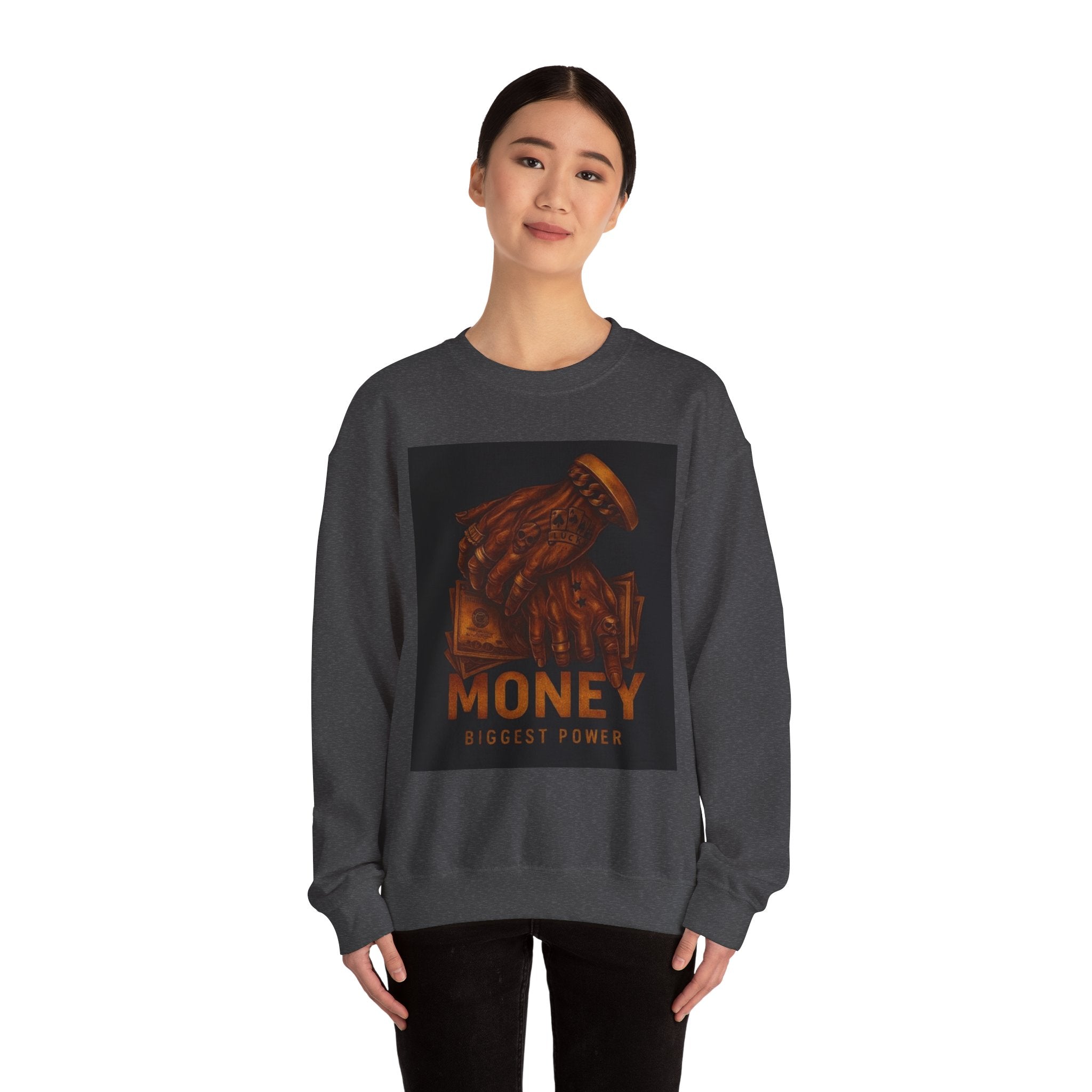 Crewneck Sweatshirt — 'Money Biggest Power' Graphic Pullover
