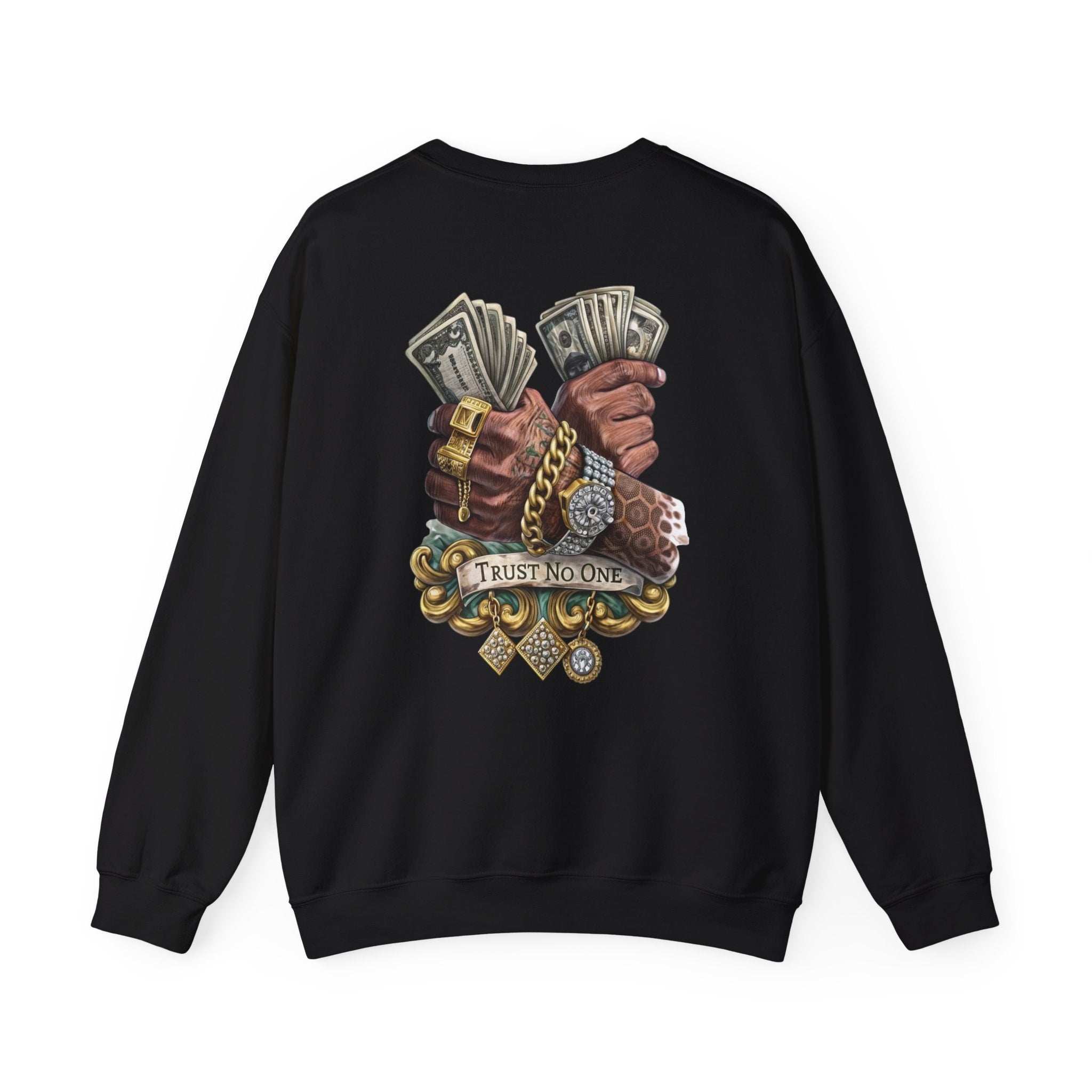Crewneck Sweatshirt — 'Trust No One' Money Hands Graphic