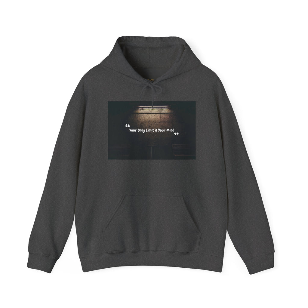 Hoodie — “Your Only Limit Is Your Mind” Inspirational Quote Pullover