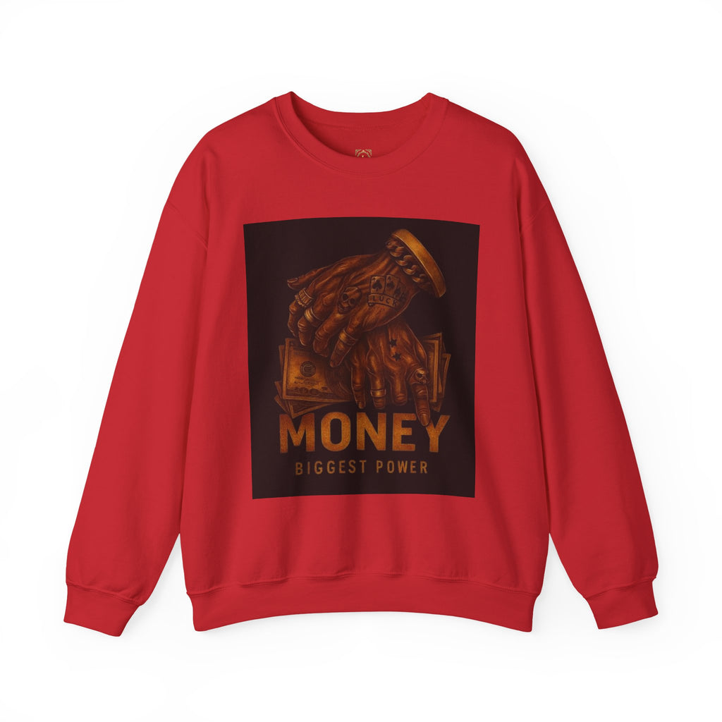 Crewneck Sweatshirt — 'Money Biggest Power' Graphic Pullover