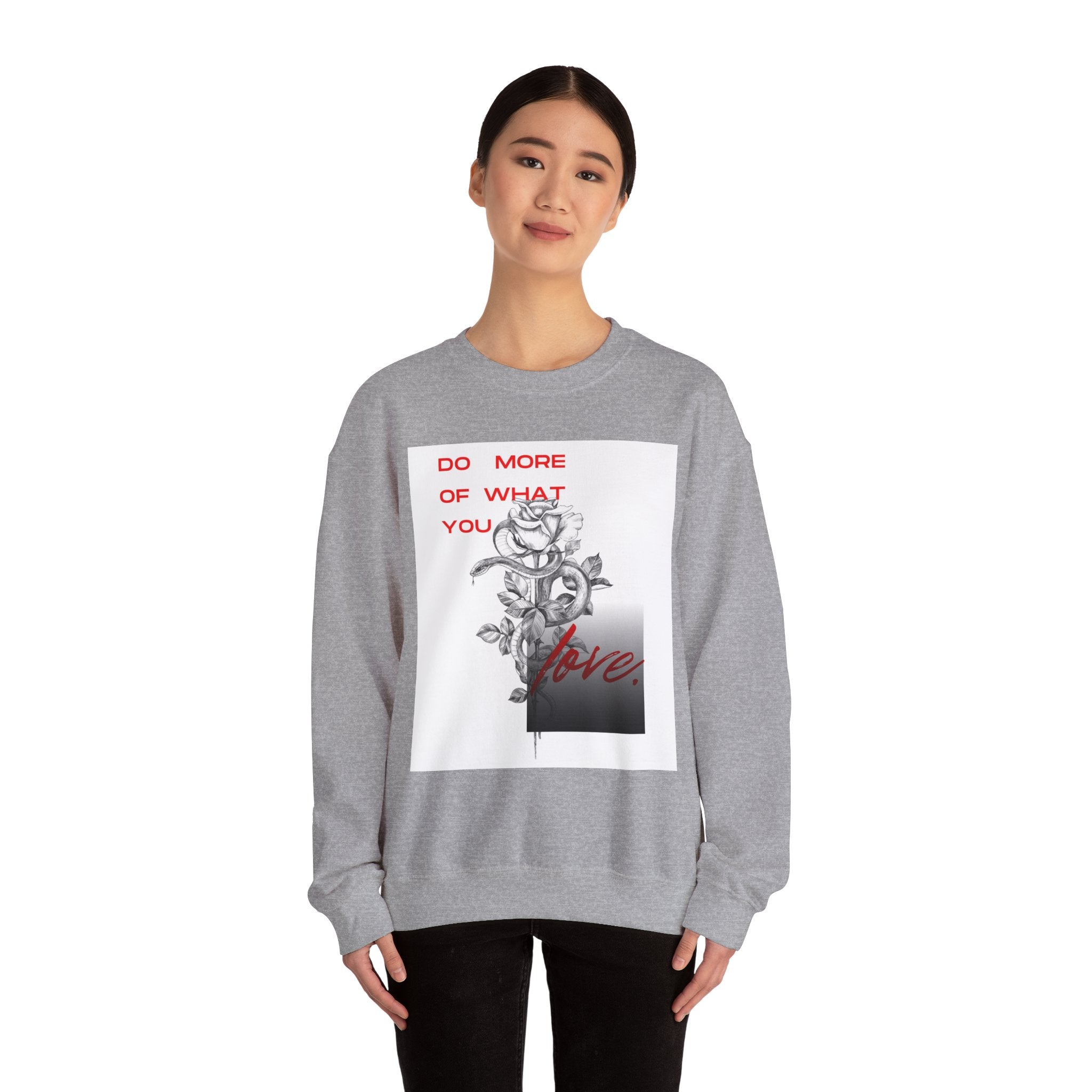 Crewneck Sweatshirt — "Do More of What You Love" Floral Graphic