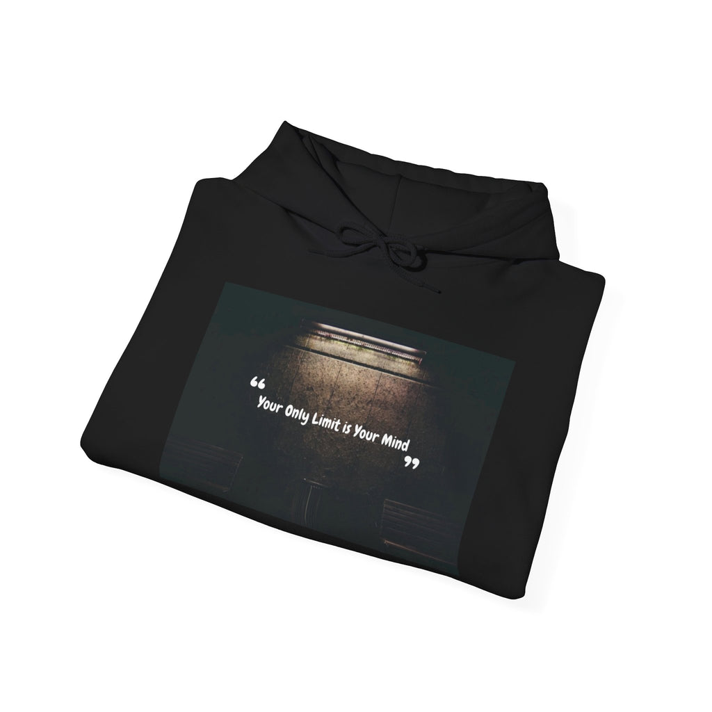 Hoodie — “Your Only Limit Is Your Mind” Inspirational Quote Pullover