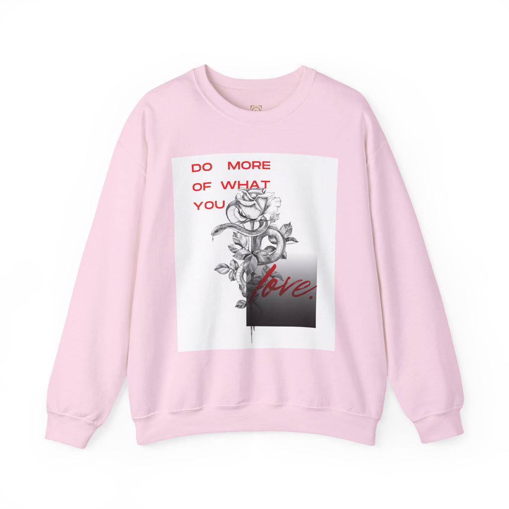 Crewneck Sweatshirt — "Do More of What You Love" Floral Graphic