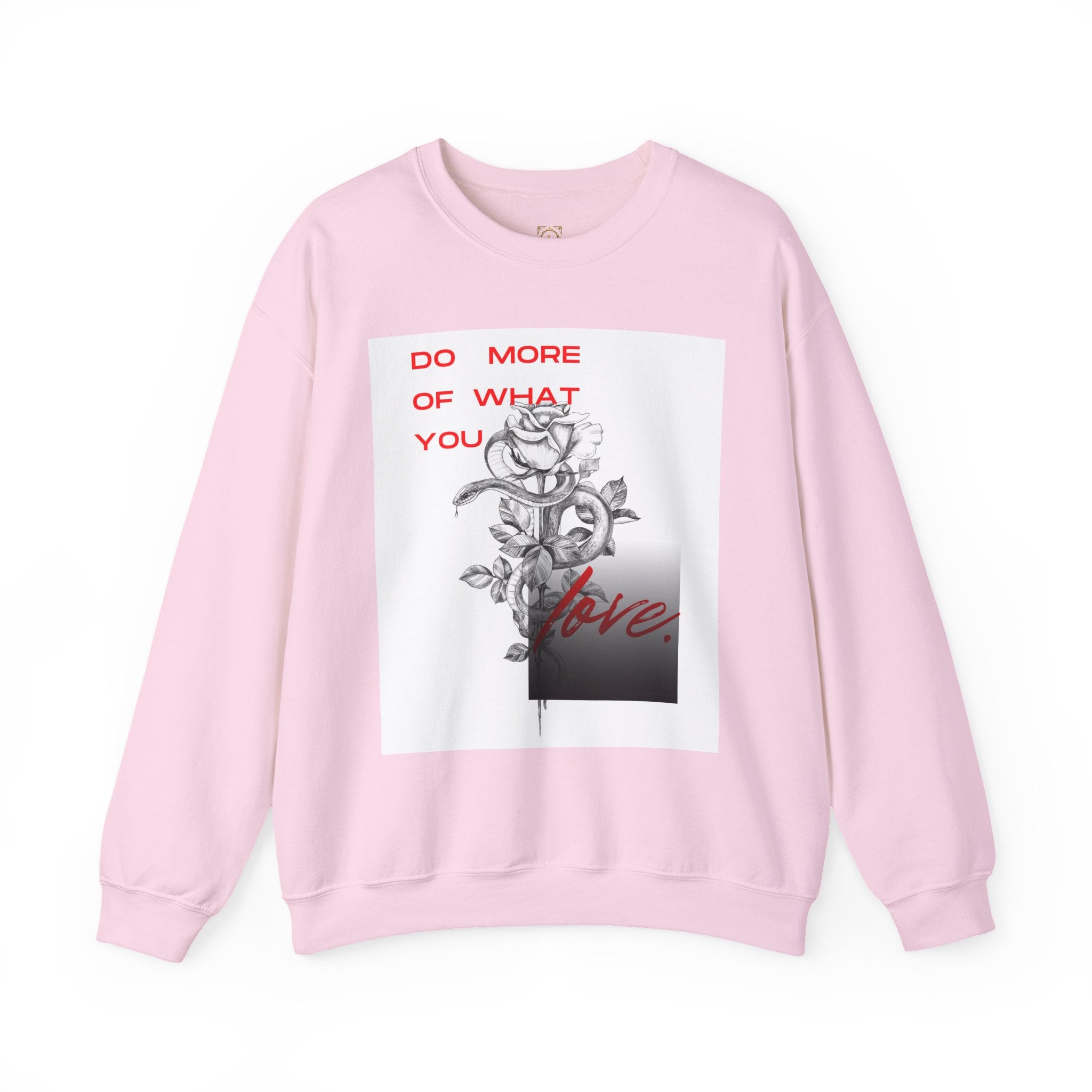 Crewneck Sweatshirt — "Do More of What You Love" Floral Graphic