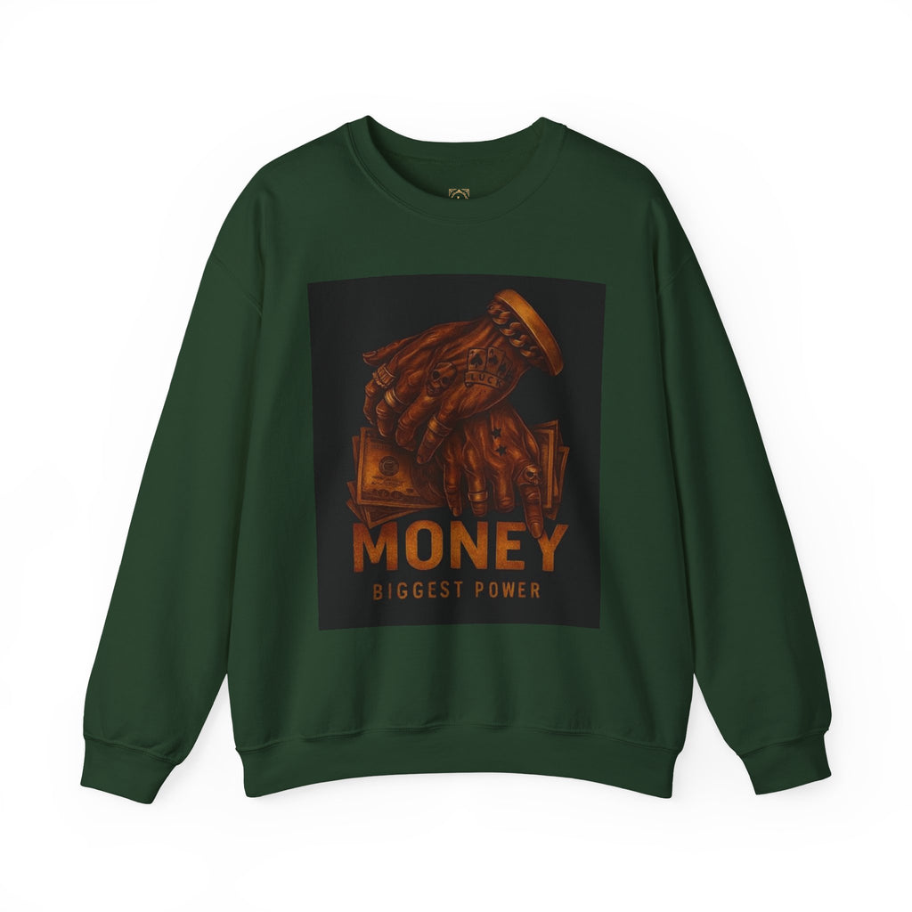 Crewneck Sweatshirt — 'Money Biggest Power' Graphic Pullover