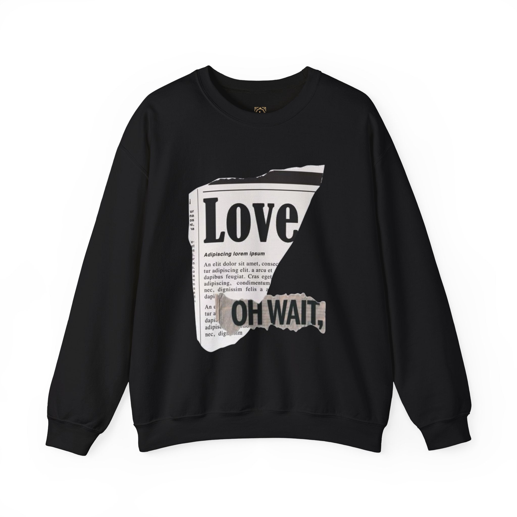 Crewneck Sweatshirt — 'Love' Newspaper Graphic with 'Oh Wait,' Text