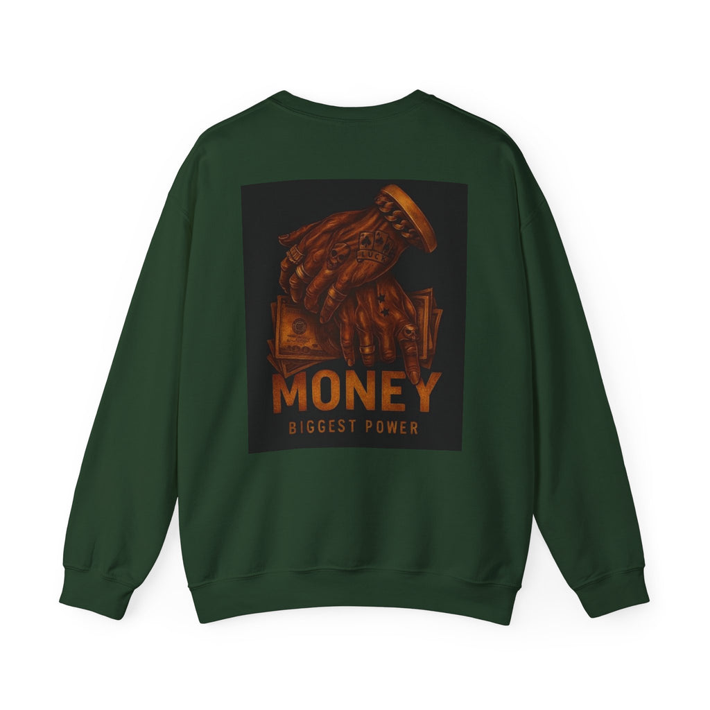 Crewneck Sweatshirt — 'Money Biggest Power' Graphic Pullover