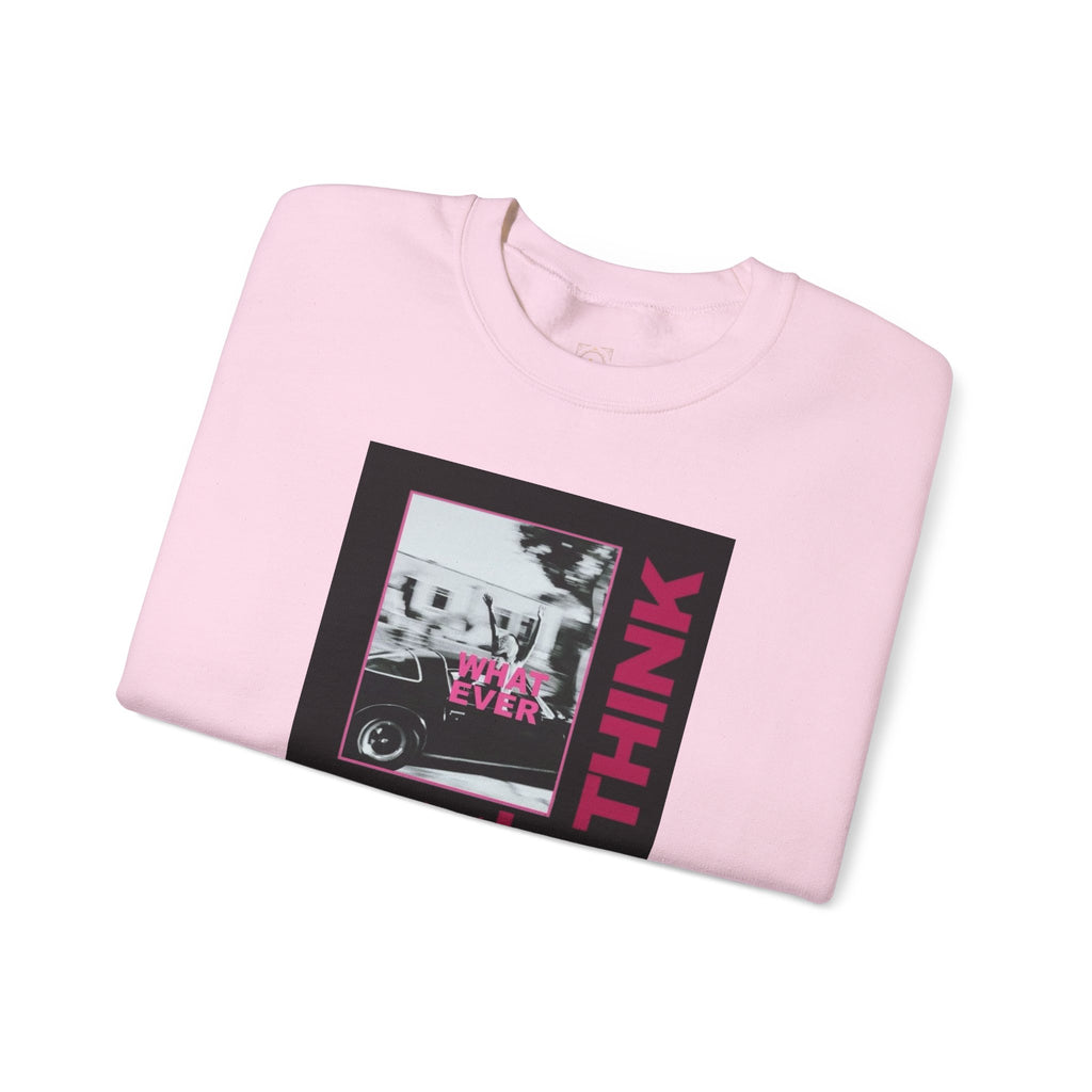 Crewneck Sweatshirt — 'Fuck What They Think' Bold Graphic Crewneck (Legaciess Back Logo)